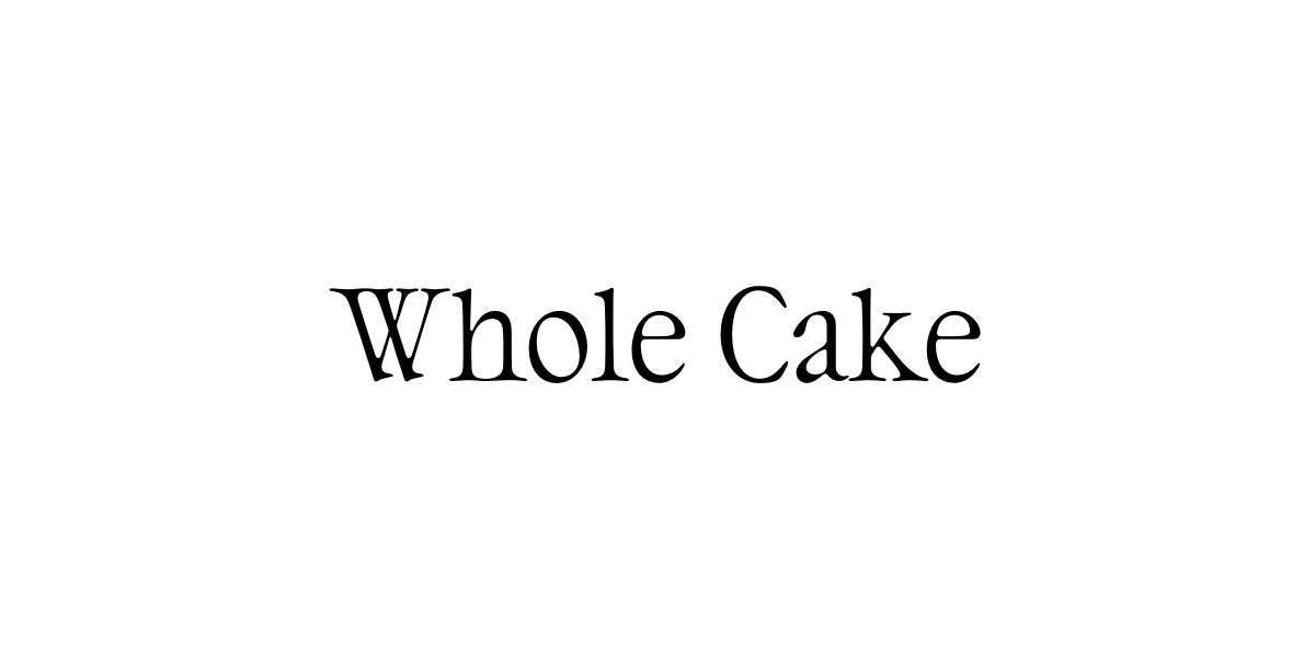 WHOLE CAKE