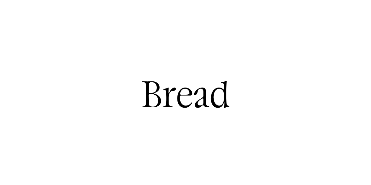 Bread (All)